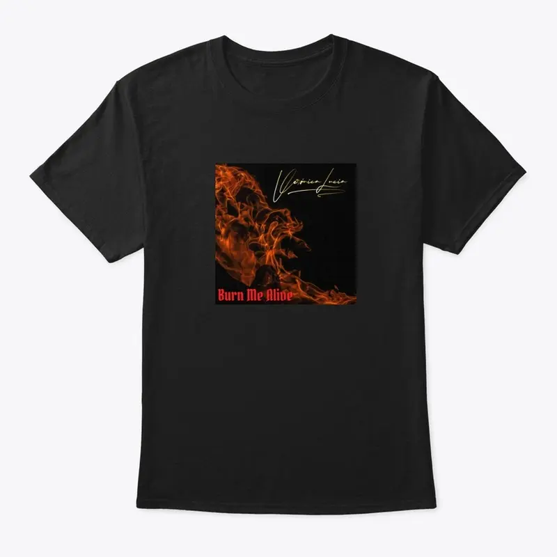 "Burn Me Alive" album cover t-shirt